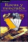 Rocas y minerales: yacimientos, propiedades, aplicaciones